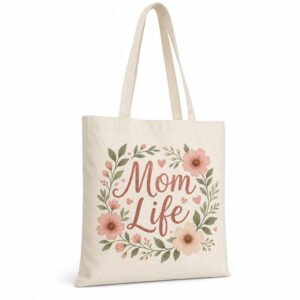 Natural canvas tote with Mom Life floral artwork